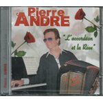 Pierre andr� - l'accord�on et la rose. . . 18 titres