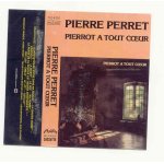 Pierre perret / pierrot a tout coeur