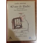 Radio memoire - 40 ans de radio dit par bernadette lafont - 2 k7 audio