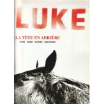 Rare songbook luke la t�te en arri�re / piano chant guitare, tablatures / 11 titres / soledad, hasta ...