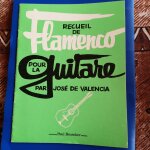 Recueil de flamenco pour la guitare par josé de valencia Recueil de flamenco pour la guitare par josé de valencia