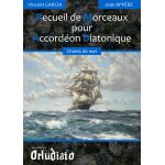 Recueil de morceaux pour accordon diatonique - rpertoire chants de mer