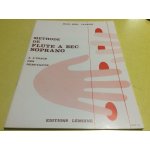 Recueil de partitions. methode de flte a bec soprano a l'usage des dbutants