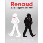 Renaud : mon songbook sur moi et mes chansons prfrees de moi (chant + piano + accords)