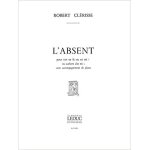 Robert cl�risse : l'absent pour cor en fa ou en mib ou saxhorn alto mib avec accompagnement de piano