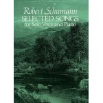 Robert schumann. selected songs for solo voice and piano.