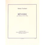 Robert truillard : rverie pour clarinette en si bmol et piano - recueil avec parties spares clarinette ...