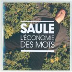 Saule  l'�conomie des mots  cd monotitre rare unique presse