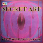 Secret art  keep your love alive - maxi 45 tours vinyle