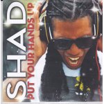 Shad put your hands up