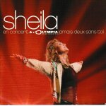 Sheila en concert a l olympia jamais deux sans toi. 2cd 22 titres style: synth - pop dance pop chanson ...