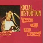 Social distortion - bonin in the bone yard - empire concert hall cleveland 1990 - cd album