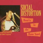 Social distortion - bonin in the boneyard live cleveland 31 - 10 - 90 - cd 15 titres