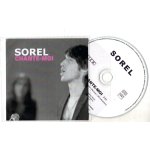 Sorel  chante moi