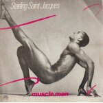 Sterling saint - jacques : muscle man ; i wish you welcome (45 tours vinyle)