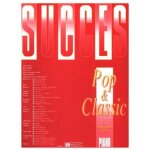 Succes : pop et classique / 38 arrangements faciles / partitions et mthode de piano