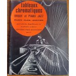 Tableaux chromatiques orgue et piano jazz . blues . slow . ragtime par jean - charles deguillaume et ...