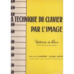 La technique du clavier par l'image - mthode de piano 1re 2 e. 3 e. et 4 e annes d'tude