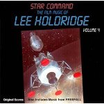 The film music of lee holdridge - volume 4: star command & freefall