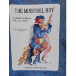 ; the minstrel boy ; chants et ballades irlandaises ; the minstrel boy ; chants et ballades irlandaises