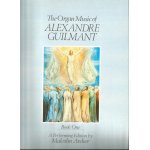The organ music of alexandre guilmant book one