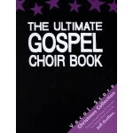The ultimate gospel choir book - christmas collection - oeuvres de nol pour chorale.