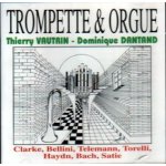Thierry vautrin & dominique dantand - trompette et orgue interprete clarke - bellini - telemann - torelli ... Thierry vautrin & dominique dantand - trompette et orgue interprete clarke - bellini - telemann - torelli ...