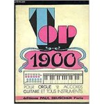 Top 1900 - livre 1 - pour orgue, guitare, et tous instruments: l'âme des roses, la femme aux bijoux, ... Top 1900 - livre 1 - pour orgue, guitare, et tous instruments: l'âme des roses, la femme aux bijoux, ...