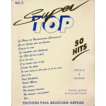 Super top 50 hits vol. 5 paroles et musique claviers guitare et tous instruments