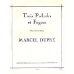 Trois pr�ludes et fugues pour grand orgue