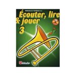 Ecouter lire et jouer trombone clé de fa vol. 3 ( + cd) Ecouter lire et jouer trombone clé de fa vol. 3 ( + cd)