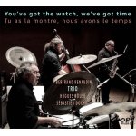 Tu as la montre, nous avons le temps  : bertrand renaudin trio