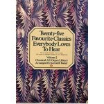 Twenty - five favourite classics every body loves to hear volume 2 classic all - organ library arranged ...
