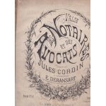 Valse des notaires et des avocats composée par jules cordin et instrumentée par e deransart chef de l'orchestr ... Valse des notaires et des avocats composée par jules cordin et instrumentée par e deransart chef de l'orchestr ...