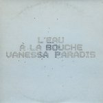 Vanessa paradis - l'eau a la bouche (cd 1 titre) Vanessa paradis - l'eau a la bouche (cd 1 titre)