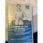 Vhs � l homme du sud �