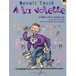 A la volette - l'�ducation musicale pour les 5 - 7 ans par le chant et la danse (1cd audio)