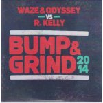 Waze & odyssey vs r. kelly  bump & grind 2014