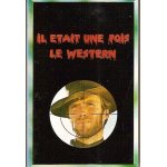 Il etait une fois le western - k7 audio - les sept mercenaires - le bleu de l'�t� - il etait une fois ...