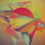 Zawichick  chromatik  cd 5 titres : hope is gone / i need / galapagos / rap jazz (cover) / zawichick ...