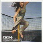 Zazie(danse avec les loops)