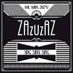 Zazuzaz - bal swing zazu sing sing sing : cd 8 titres par jonathan bois et la compagnie du tire - laine ... Zazuzaz - bal swing zazu sing sing sing : cd 8 titres par jonathan bois et la compagnie du tire - laine ...
