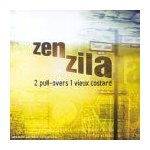 Zen zila (2 pull overs 1 vieux costard) cd 13 titres Zen zila (2 pull overs 1 vieux costard) cd 13 titres