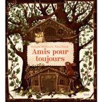 Livre amis pour toujours Livre amis pour toujours