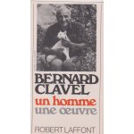 Bibliophilie : bernard clavel un home une oeuvre - laffont - deplaint 4 pages recto verso - 100x185 mm ...