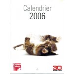 Calendrier 2006 (30 millions d'amis) clément thékan Calendrier 2006 (30 millions d'amis) clément thékan