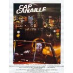Cap canaille - v�ritable affiche de cin�ma pli�e - format 40x60 cm - de & avec juliet berto, jean - henri ...