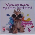 Carte postale humoristique -   vacances qu'en jettent, choupette j'me la p�te   - fondation 30 millions ...