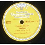 Chopin valses opus 34 - 2 & opus 64 - 2 walter rummel 78 trs 78 rpm dgg 68063