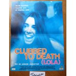 Clubbed to death (lola) de yolande zauberman avec elodie bouchez. . . - affichette originale de cin�ma ...